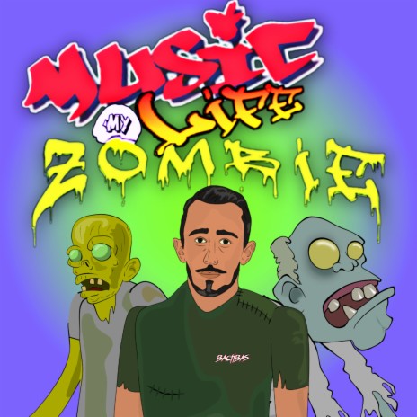 Music My Life Zombie | Boomplay Music