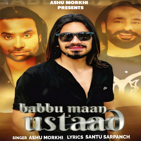 Babbu Maan Ustaad ft. Babbu Maan, Tushar Verma & Santu Sarpanch | Boomplay Music