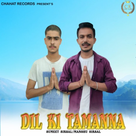 Dil Ki Tamanna | Boomplay Music