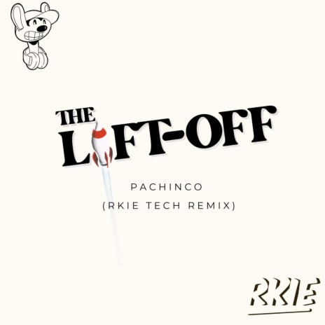 The LIFT-OFF (DJ RKiE Remix) ft. DJ RKiE | Boomplay Music