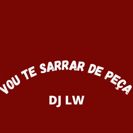 VOU TE SARRAR DE PEÇA ft. Mc Rennan