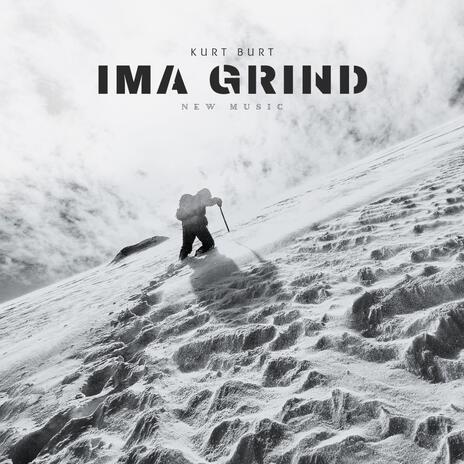 Ima Grind | Boomplay Music