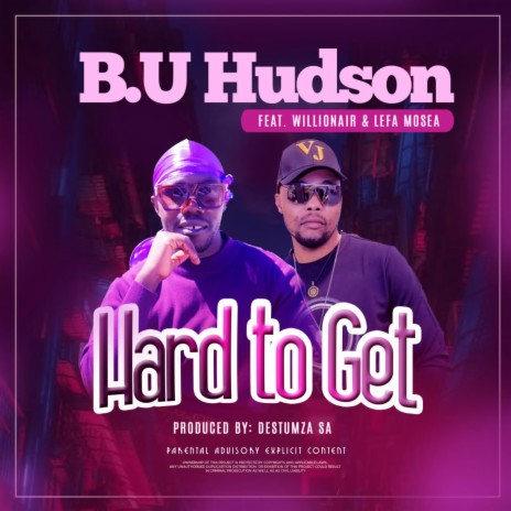 HARD TO GET ft. Willionair & Lefa Mosea | Boomplay Music