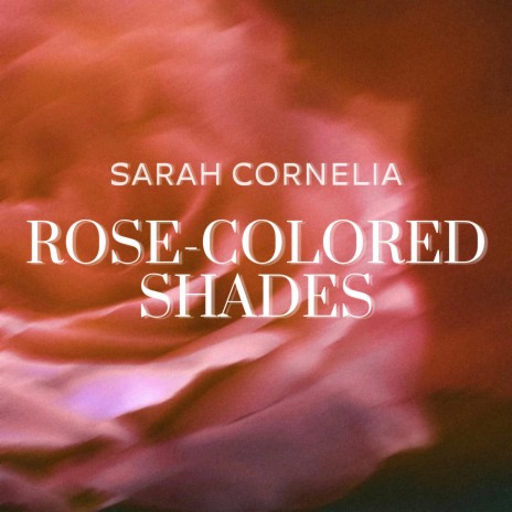 Rose-Colored Shades | Boomplay Music