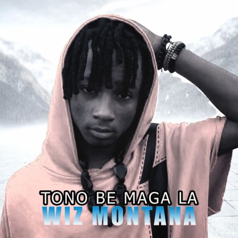 Tono Be Maga La | Boomplay Music