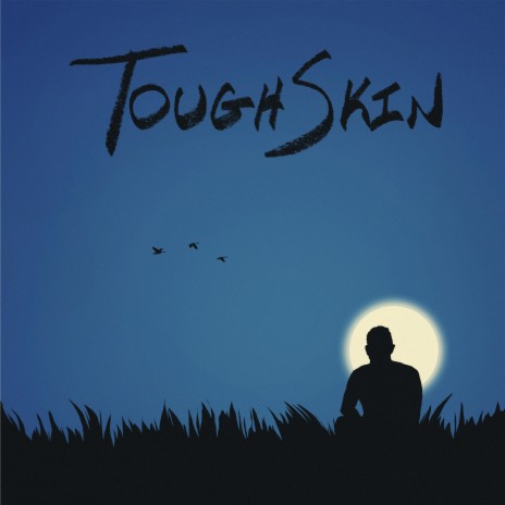 Tough Skin | Boomplay Music