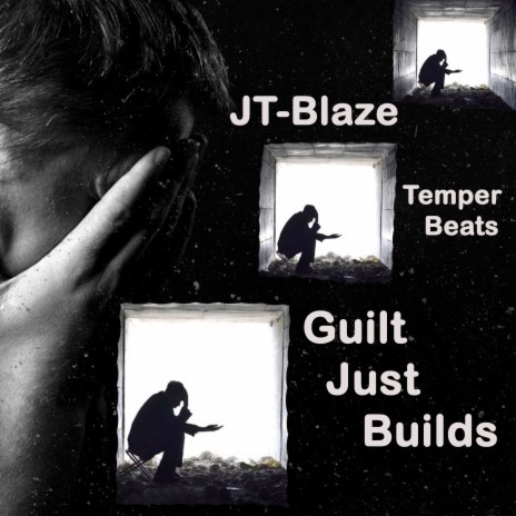 Guilt Just Builds ft. Temper Beats | Boomplay Music