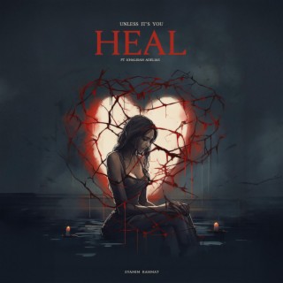 Heal ft. Khalisah Adelias lyrics | Boomplay Music