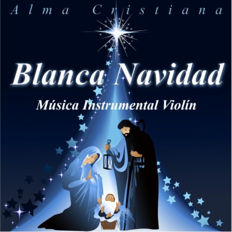 Blanca Navidad (Música Instrumental Violín)