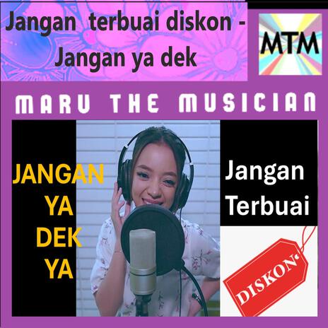 Jangan Terbuai Diskon (Jangan Ya dek) | Boomplay Music