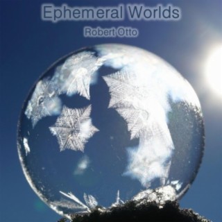 Ephemeral Worlds