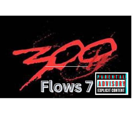 300 Flows 7