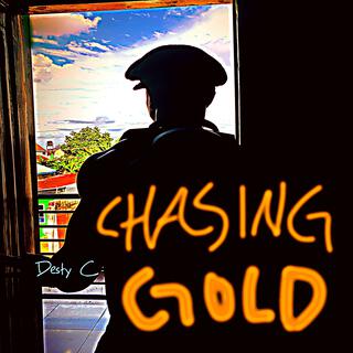 Chasing Gold