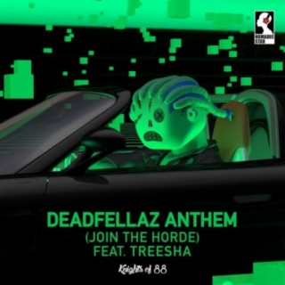 Deadfellaz Anthem (Join The Horde)