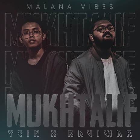 Mukhtalif ft. RaviWar & Yein | Boomplay Music