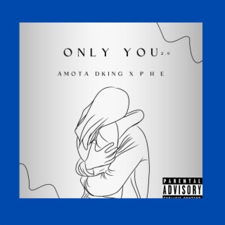 Only You 2.0 (Remix) ft. PHE lyrics | Boomplay Music