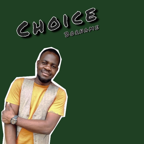 Choice | Boomplay Music