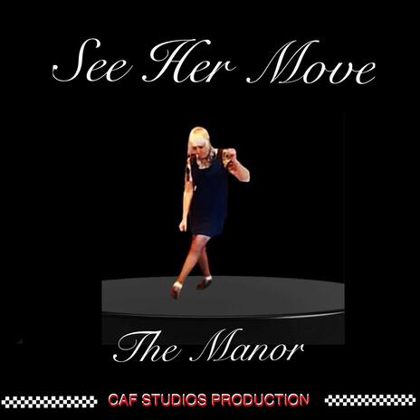 SEE HER MOVE | Boomplay Music