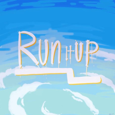 Run It Up | Boomplay Music