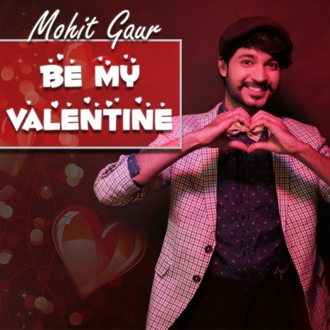 Be My Valentine | Boomplay Music