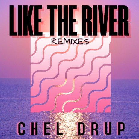 Like the River (Taillike Remix) | Boomplay Music