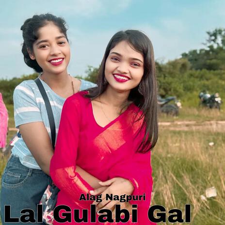 Lal Gulabi Gal | Boomplay Music