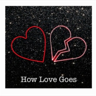 How Love Goes