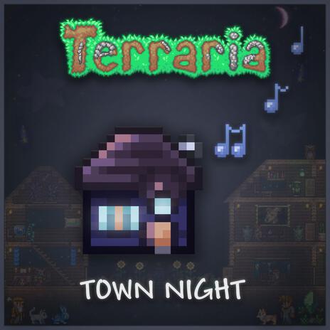 Town Night (From Terraria) | Boomplay Music