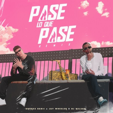 Pase Lo Que Pase (Remix) ft. Jay Wheeler & DJ Nelson | Boomplay Music