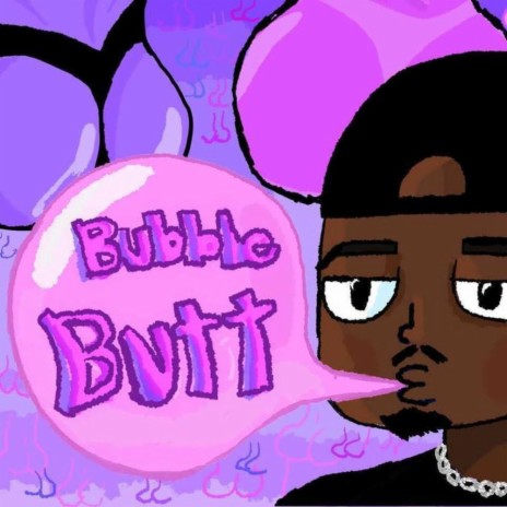 bubble butt | Boomplay Music