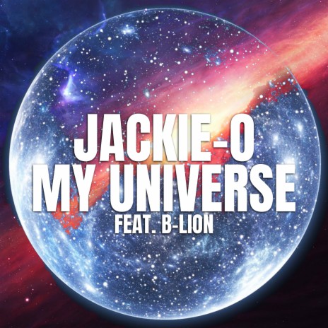 My Universe ft. B-Lion | Boomplay Music