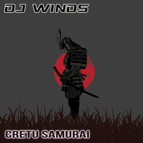Cretu Samurai (Samurai Mix) | Boomplay Music