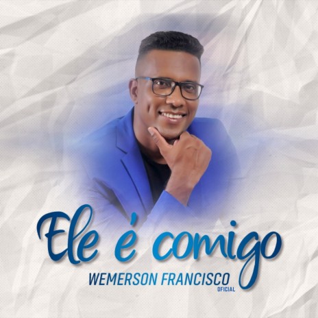 Ele É Comigo | Boomplay Music