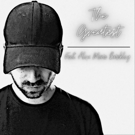 The Greatest ft. Alex Marie Brinkley | Boomplay Music