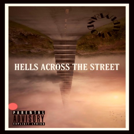 Hells Across The Street | Boomplay Music