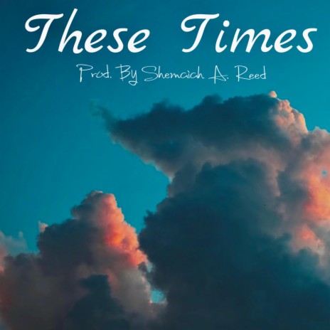 These Times | Boomplay Music