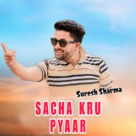 Sacha Kru Pyaar | Boomplay Music