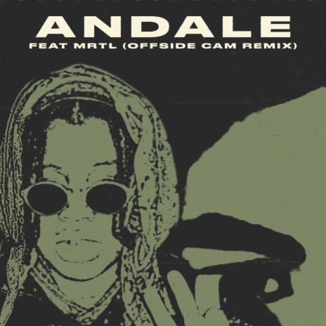 Andale (Offside Cam Remix) ft. Offside Cam & MRTL | Boomplay Music
