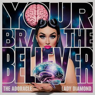 Your Brain The Believer (Pop Version)