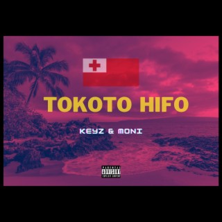 TOKOTO HIFO by KEYZ X MONI (Radio Edit)