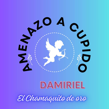 Amenazó A Cupido | Boomplay Music