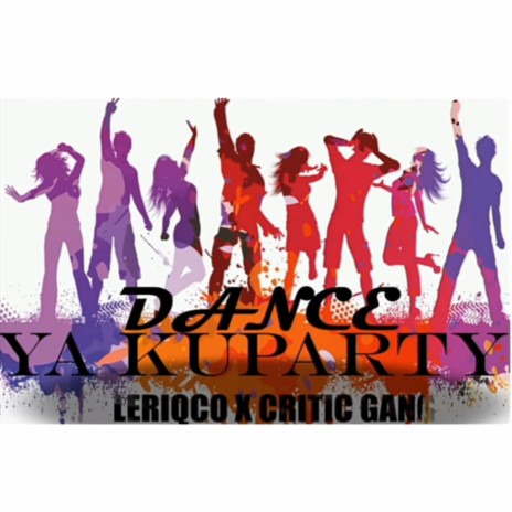 Dance Ya Kuparty | Boomplay Music