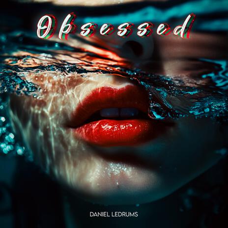 Obsessed | Boomplay Music