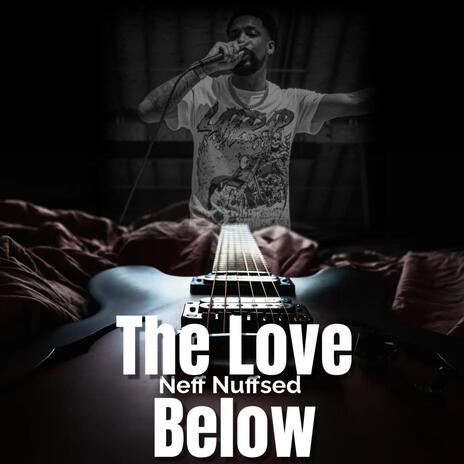 The Love Below | Boomplay Music