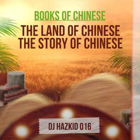 THE STORY OF CHINESE ft. YouTooBad Music & DJ Hazkid 016 Beatz