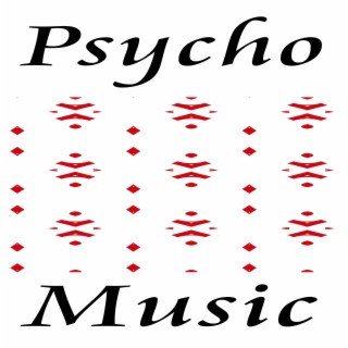 Psycho Music