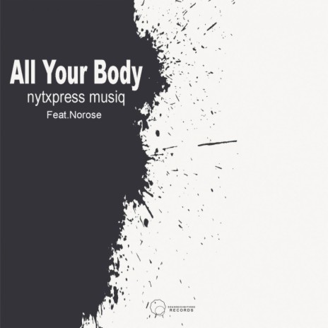 All Your Body (Original Mix) ft. Norose