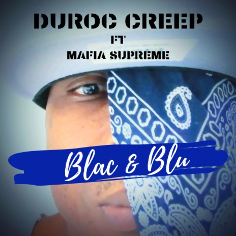 Blac & Blu ft. MAFIA SUPREME | Boomplay Music