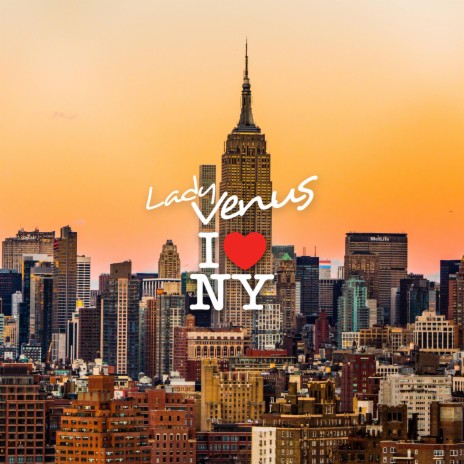 I Love New York | Boomplay Music