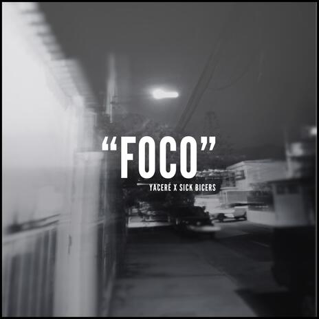 Foco ft. Sick Bicers | Boomplay Music